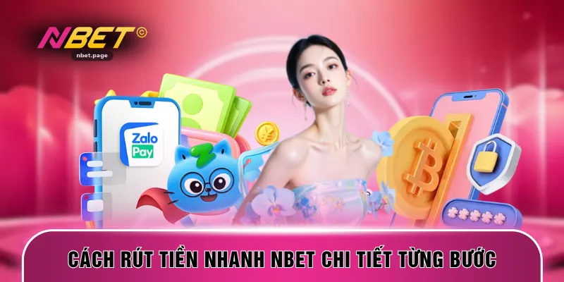 Cách rút tiền nhanh NBET chi tiết từng bước