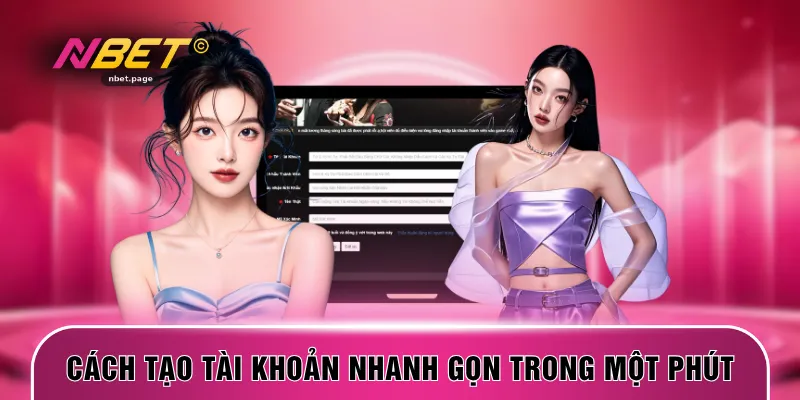 Cách tạo tài khoản nhanh gọn trong một phút