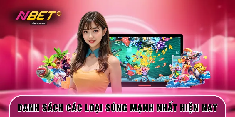 Danh sách các loại súng mạnh nhất hiện nay