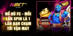 Nổ Hũ FC - Mỗi Lần Spin Là 1 Lần Bạn Chạm Tới Vận May