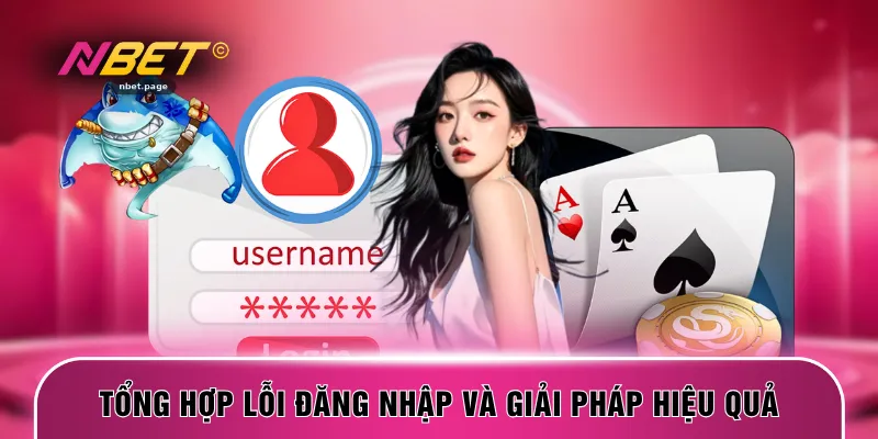 Tổng hợp lỗi đăng nhập và giải pháp hiệu quả